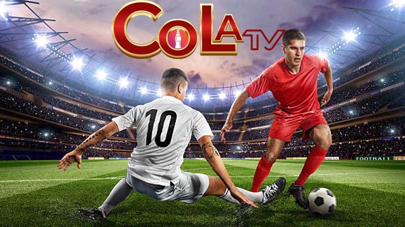 Colatv - Nền tảng tường thuật trực tiếp bóng đá HOT nhất 2024