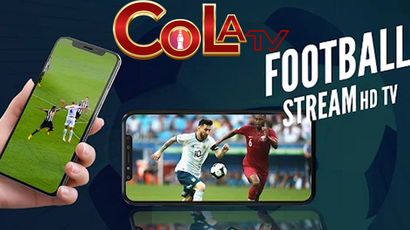 Vì sao Colatv lại được đông đảo người dùng yêu thích tới vậy